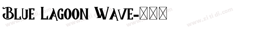 Blue Lagoon Wave字体转换